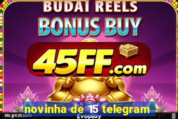 novinha de 15 telegram